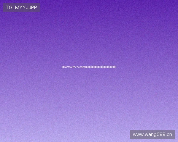 探索www.ttv.tv.com精彩内容世界,畅享影视娱乐与互动体验新天地 探索www.ttv.tv.com精彩内容世界,畅享影视娱乐与互动体验新天地